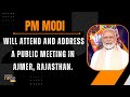 PM Modi Live | Public meeting in Ajmer, Rajasthan | Lok Sabha Election 2024 | News9