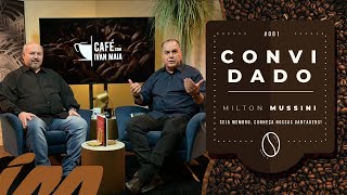 Café com Ivan Maia - 01 | Milton Mussini