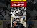 India in Space After 41 Years: Captain Shubhanshu Shukla’s Message from Space  - 00:48 min - News - Video