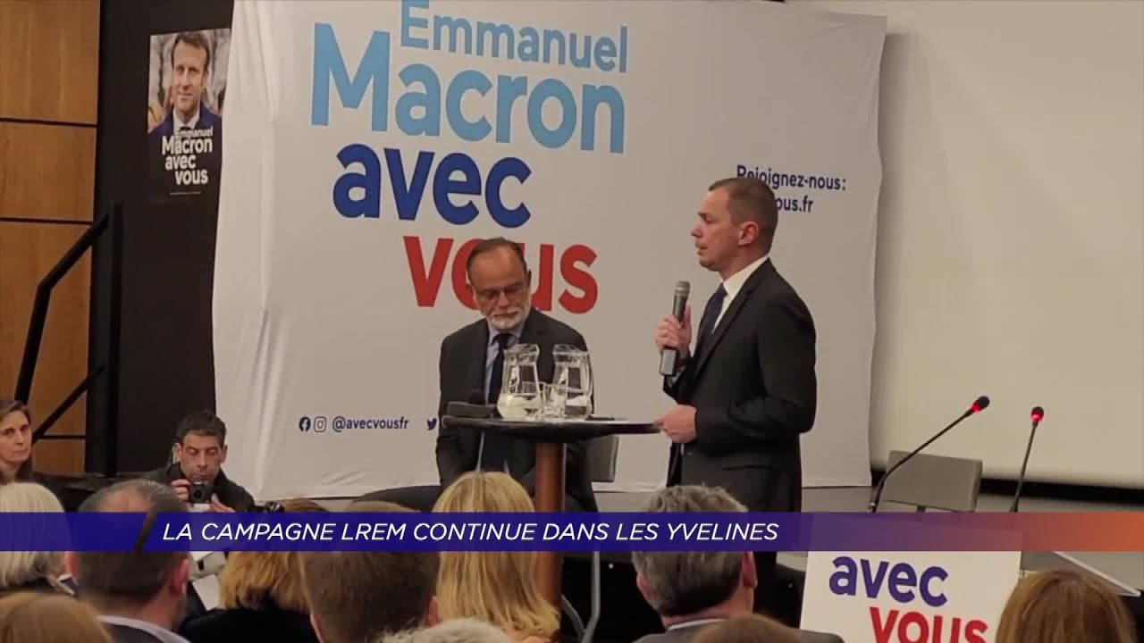 Yvelines | La campagne LREM continue dans les Yvelines