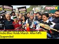 India Bloc Holds March | After MPs Suspended | NewsX
