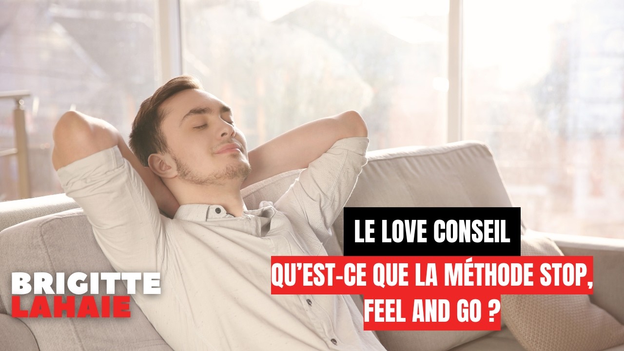 Qu’est-ce que la méthode stop, feel and go ?