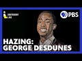 Hazing | The Tragic Story of Student George Desdunes | PBS