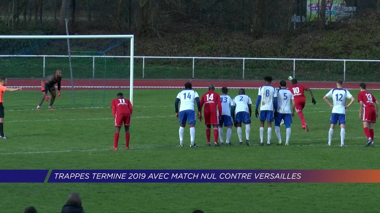 Yvelines | Trappes termine 2019 avec match nul contre Versailles