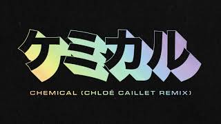 Chemical (Chloé Caillet Remix)