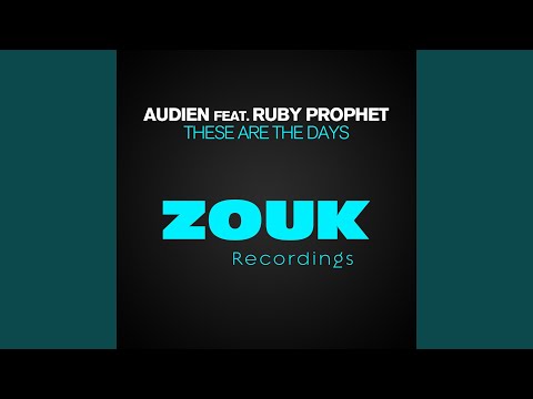 Audien · Ruby Prophet - These Are The Days (Dub M…