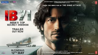 IB71 (2023) Hindi Movie Trailer Video HD