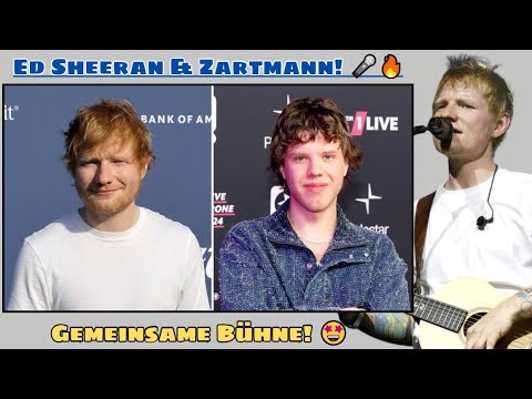 Ed Sheeran and Zartmann share stage – German newcomer causes a sensation!