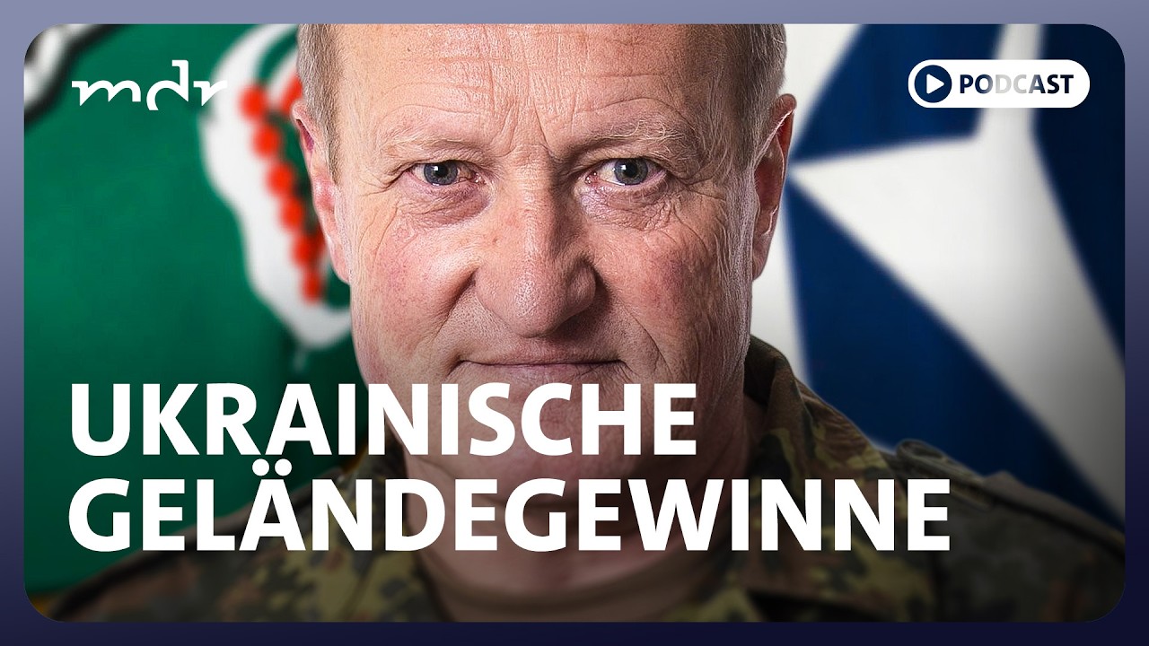 312 Ukrainische Geländegewinne | Podcast Was tun, Herr General? | MDR