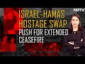Israel-Hamas Hostage Swap: Push For Extended Ceasefire | The Last Word | Marya Shakil