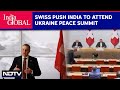 Russia-Ukraine War | Swiss Push India To Attend Ukraine Peace Summit