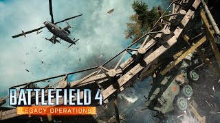 Battlefield 4 - Legacy Operations Gameplay