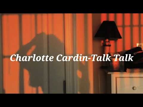 Charlotte Cadrin-Talk Talk (Lyric Video)