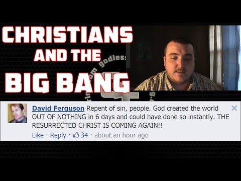 CHRISTIANS AND THE BIG BANG