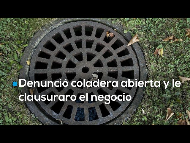 "La de los pollos" denunció coladera abierta varios días y como respuesta, le clausuraron el negocio