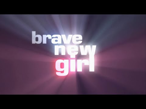 Brave New Girl'