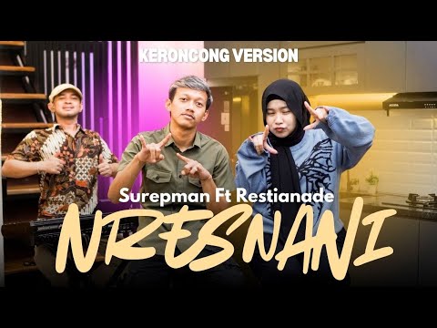 Nresnani - Restianade feat. Surepman - Keroncong Version || MAFIA KERONCONG
