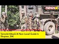 Terrorist Attack At Non-Local Guide In J&K | Investigation In case Is Underway  | NewsX