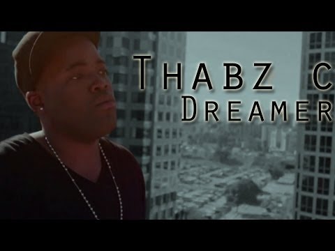 Thabz C - Dreamer (Official Music Video) HD