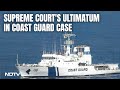 Supreme Courts Ultimatum In Coast Guard Case: Women Cant Be Left Out | NDTV 24x7 Live TV