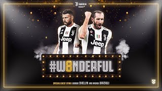 The special guest stars of Juventus' #W8NDERFUL: Giorgio Chiellini & Andrea Barzagli