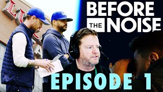 Before The Noise: Ep. 1
