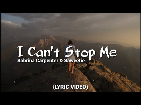 Sabrina Carpenter - I Can't Stop Me (Audio/Lyrics) ft. Saweetie (Lyric Video)