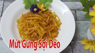 Bật Mí Cách Làm Mứt Gừng Dẻo Lạ Miệng Thơm Nồng Cho Mùa Đông | Góc Bếp Nhỏ