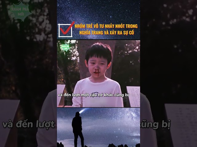Nhóm trẻ vô tư nhảy nhót trong nghĩa trang và xảy ra sự cố