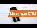 Распаковка Micromax X704 / Unboxing Micromax X704