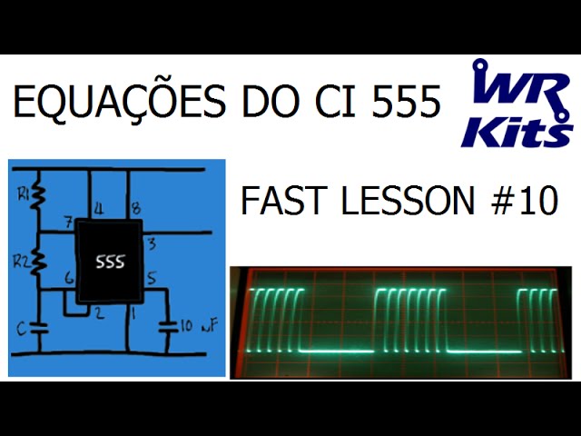 EQUAÇÕES DO CI 555 (COMO DEDUZIR) | Fast Lesson #10