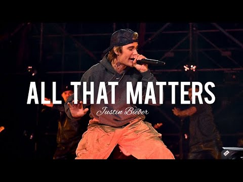 All That Matters - Justin Bieber
