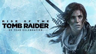 Rise of the Tomb Raider: 20 Year Celebration - Trailer di lancio