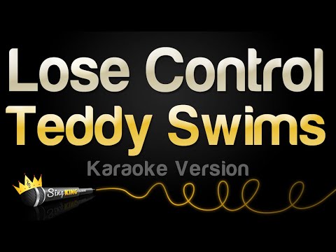 Teddy Swims - Lose Control (Karaoke Version)