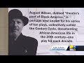 Theaters perform 10 plays to honor August Wilson  - 02:20 min - News - Video