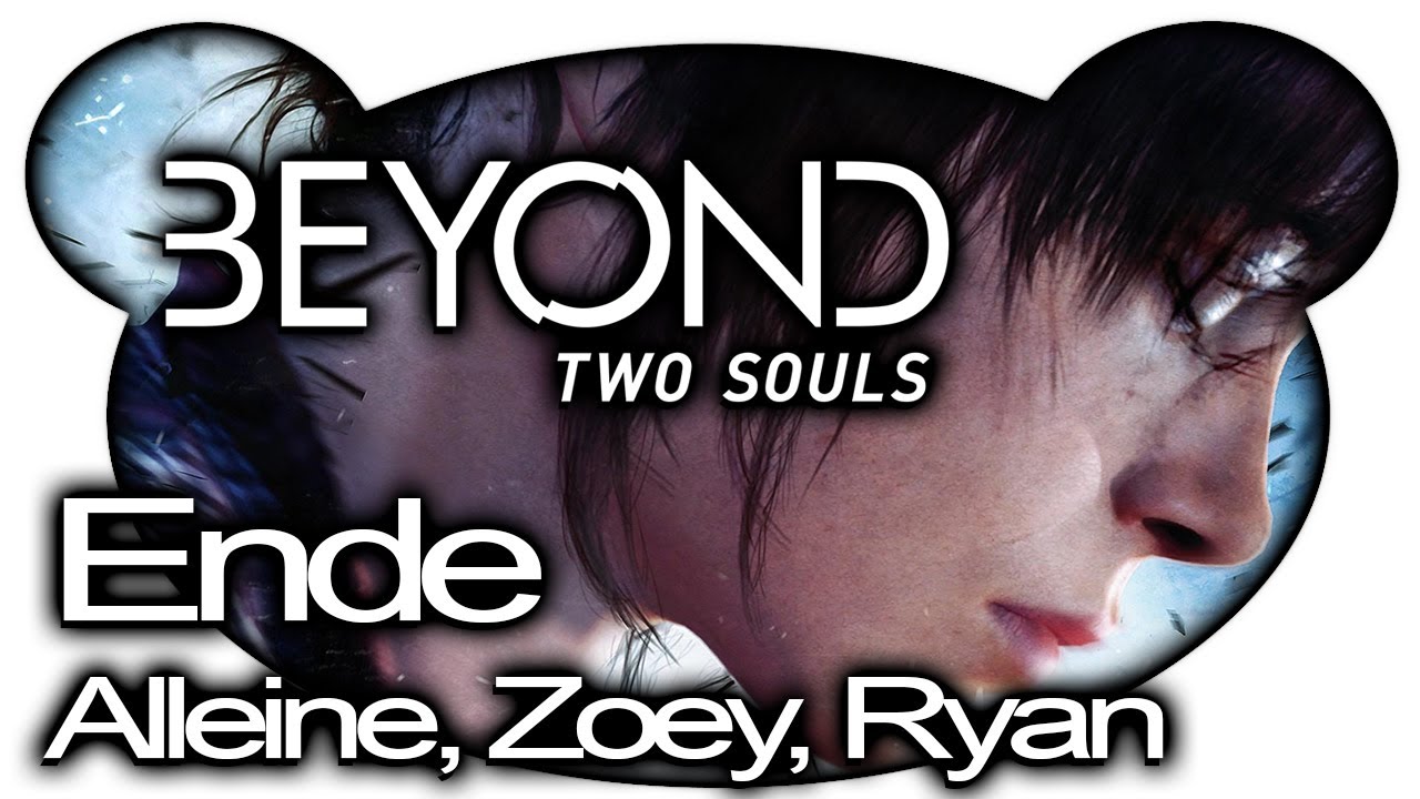 beyond-two-souls-ende-alleine-zoey-oder-ryan-youtube