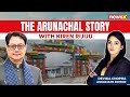 Has Arunachal Pradesh Transformed under BJP? | In conversation with Kiren Rijiju | NewsX