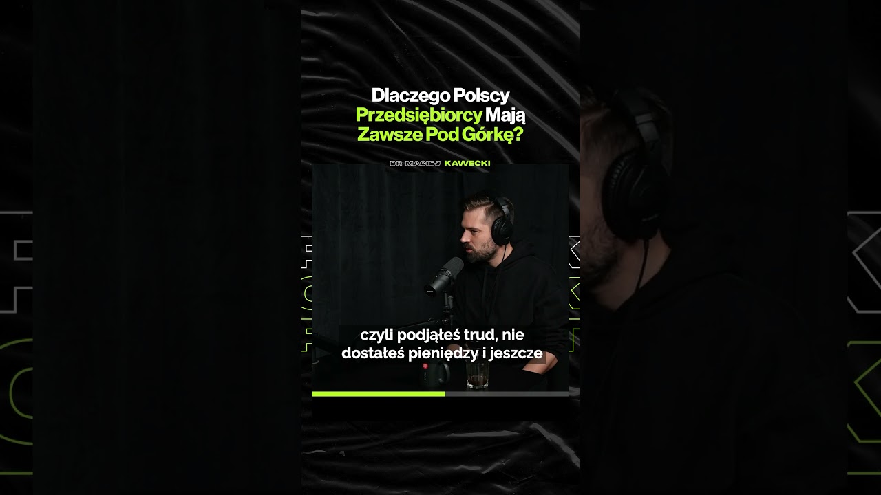 Dlaczego Polscy Przedsiębiorcy Mają Zawsze Pod Górkę? – ft. dr Maciej Kawecki @MK_ThisIsIT