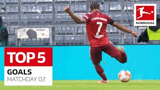 Top 5 Goals • Gnabry, Szoboszlai, Holtmann & More | Matchday 02 — 2021/22