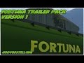 Fortuna Trailer Pack v1.1