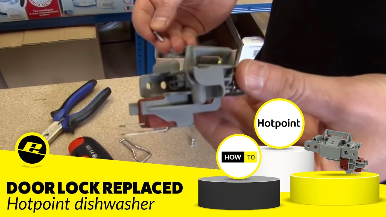 How To Replace A Dishwasher Door Lock On A Hotpoint Dishwasher YouTube