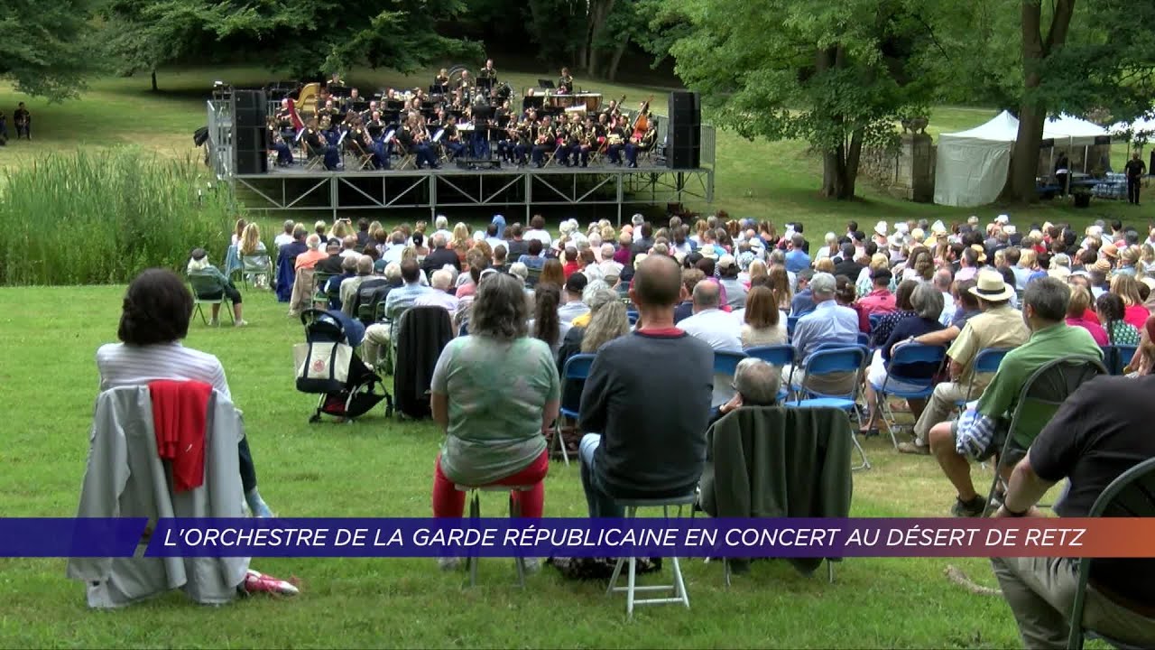 Yvelines | L’orchestre de la Garde républicaine en concert au Désert de Retz