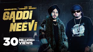 Gaddi Neevi – Singhsta ft Yo Yo Honey Singh | Punjabi Song Video HD