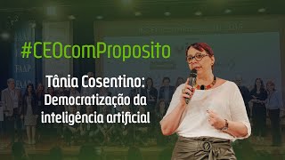 Tânia Cosentino | Microsoft: Democratização da inteligência artificial