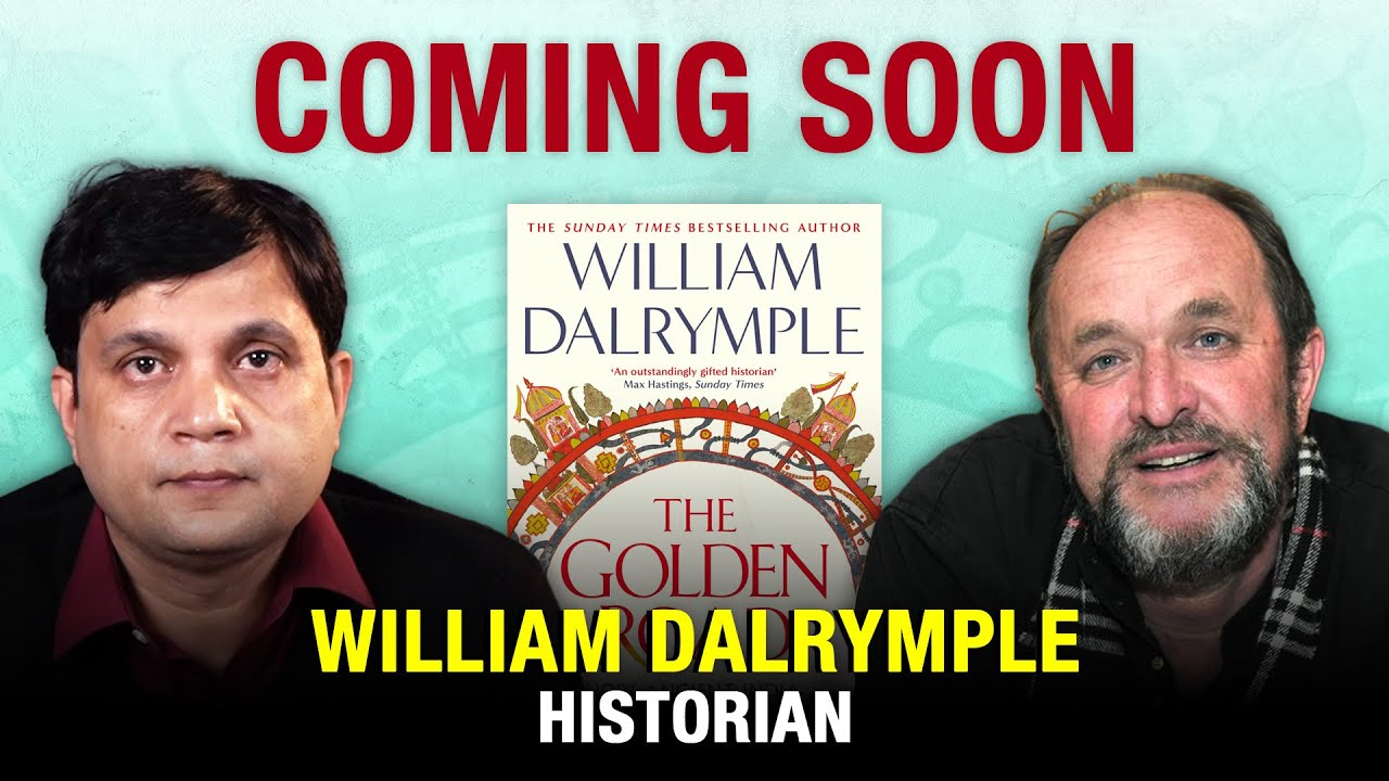 COMING SOON: Historian and author William Dalrymple on new book, historians, Nalanda