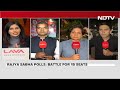 Rajya Sabha Elections: Battle For 15 Seats  - 06:10 min - News - Video
