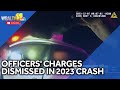 Judge dismisses charges against police corporals