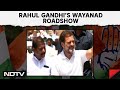 Rahul Gandhi In Wayanad | Rahul Gandhis Mega Roadshow In Keralas Wayanad Ahead Of Polls