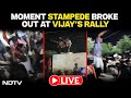 Karur Stampede Death Toll Rises To 38 | Video Showcasing Moment Stampede Broke Out At Vijays Rally