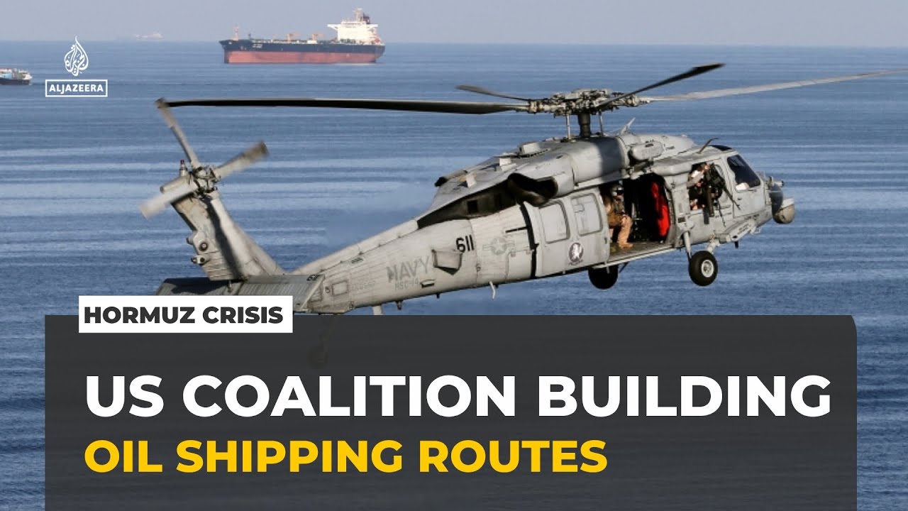 US seeks international coalition to secure Strait of Hormuz amid Iranian curbs